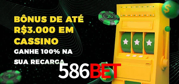 586Bet melhor bônus de depósito